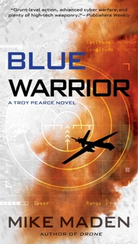 Blue Warrior - Book #2 of the Troy Pearce