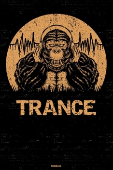 Trance Notebook: Gorilla Trance Music Journal 6 x 9 inch 120 lined pages gift