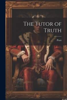 Paperback The Tutor of Truth Book