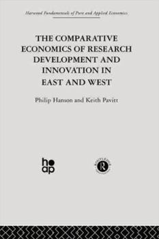 Paperback The Comparative Economics of Research Development and Innovation in East and West Book