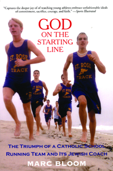 Paperback God on the Starting Line: The Triumph of a Catholic School Running Team and Its Jewish Coach Book