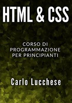 Paperback HTML e CSS: Corso di programmazione per principianti [Italian] Book