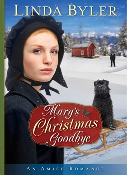 Hardcover Mary's Christmas Goodbye: An Amish Romance Book