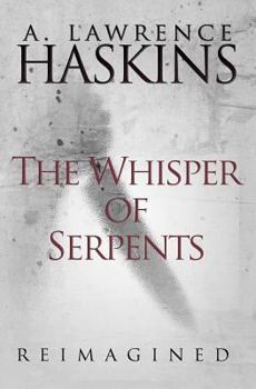 Paperback The Whisper of Serpents: Reimagined Book