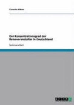 Paperback Der Konzentrationsgrad der Reiseveranstalter in Deutschland [German] Book