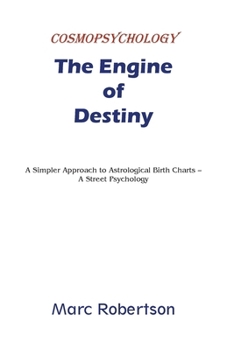 Paperback The Engine of Destiny Cosmopsychology Book