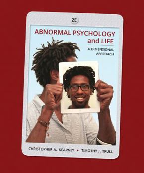 Hardcover Abnormal Psychology and Life: A Dimensional Approach Book