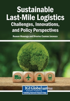 Paperback Sustainable Last-Mile Logistics: Challenges, Innovations, and Policy Perspectives Book