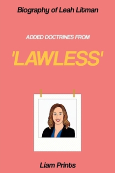 Biography Of Leah Litman: Added Doctrines from Lawless