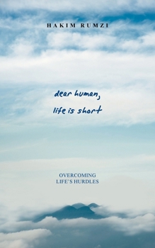 Paperback dear human, life is short: Overcoming Life's Hurdles Book