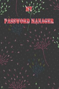 My Password Manager: All your passwords at a glance in the Password Manager Manage your login data and passwords securely