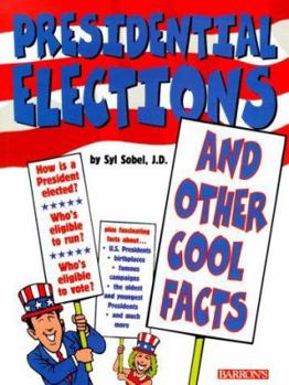 Paperback Presidential Elections: And Other Cool Facts Book