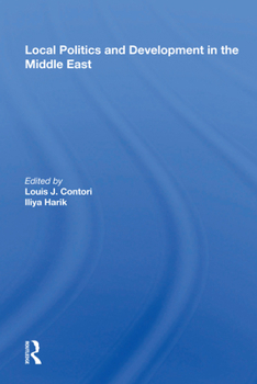 Hardcover Local Politics And Development In The Middle East Book