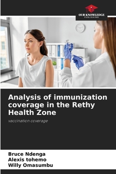 Paperback Analysis of immunization coverage in the Rethy Health Zone Book