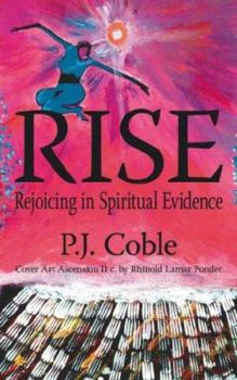 Paperback Rise: Rejoicing in Spiritual Evidence Book