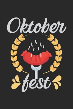Oktoberfest: Agenda, carnet, livre 100 pages lignées en couverture souple pour tout ce que vous voulez écrire et ne pas oublier (French Edition)