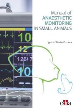 Hardcover Manual of Anaesthetic Monitoring in Small Animals Book