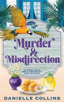 Murder and Misdirection - Book #6 of the Florida Keys Bed & Breakfast Cozy Mystery