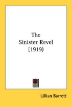 Paperback The Sinister Revel (1919) Book