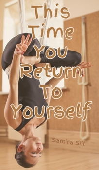 Hardcover This Time You Return To Yourself Book