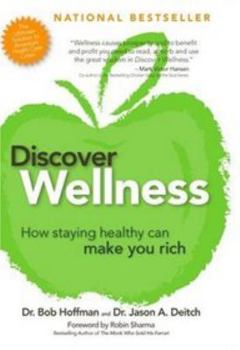 Hardcover Discover Wellness: How Staying Healthy Can Make You Rich Book