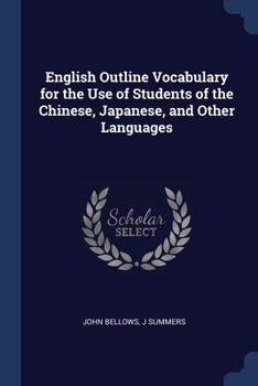 Paperback English Outline Vocabulary for the Use of Students of the Chinese, Japanese, and Other Languages Book
