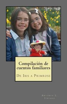 Compilación de cuentos familiares: De Ibis a Primrose