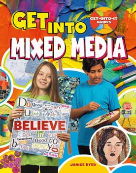 Hardcover Get Into Mixed Media [Large Print] Book