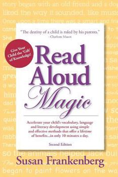 Paperback Read Aloud Magic: Give Your Child the Gift of Knowledge! Book