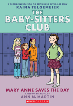 Paperback Mary Anne Saves the Day: A Graphic Novel (the Baby-Sitters Club #3): Full-Color Edition Book