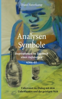 Paperback Analysen - Symbole 6304-05: Inspirationen im Tagebuch eines Aufsässigen [German] Book