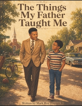 Paperback The Things My Father Taught Me Book