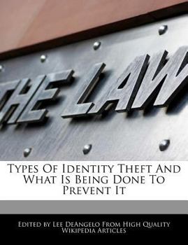 Types of Identity Theft and What Is Being Done to Prevent It