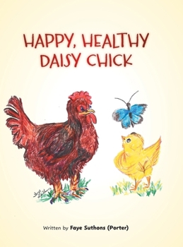Happy, Healthy Daisy Chick