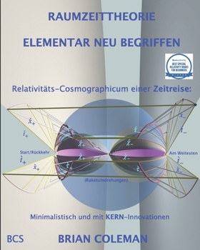 Paperback Raumzeittheorie Elementar Neu Begriffen: Spezielle Relativitäts-Cosmographicum [German] Book