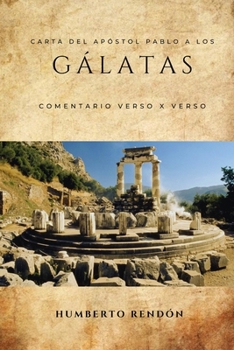 Paperback Carta del apóstol Pablo a los Gálatas [Spanish] Book
