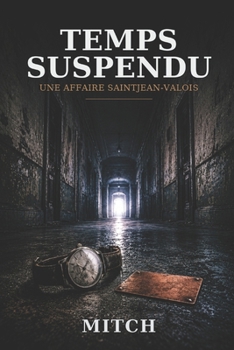 Paperback Temps suspendu: Une enquête de Saintjean et Valois [French] Book