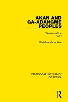 Paperback Akan and Ga-Adangme Peoples: Western Africa Part I Book