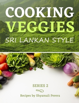 Paperback Cooking Veggies: Sri Lankan Style Book