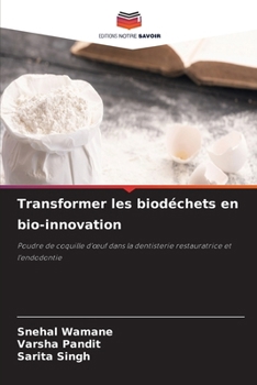 Transformer les biodéchets en bio-innovation (French Edition)