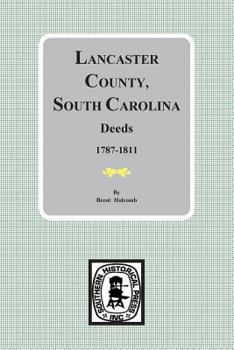 Paperback Lancaster County, South Carolina Deeds, 1787-1811 Book
