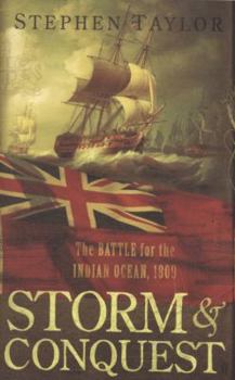 Hardcover STORM AND CONQUEST. The Battle for the Indian Ocean, 1809. Book