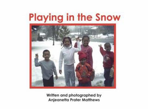 Paperback Playing in the Snow Book
