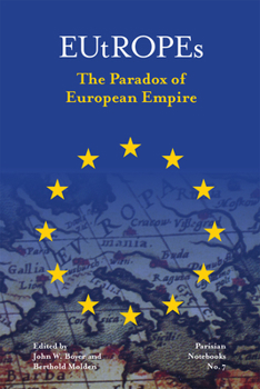Paperback Eutropes: The Paradox of European Empire Volume 7 Book