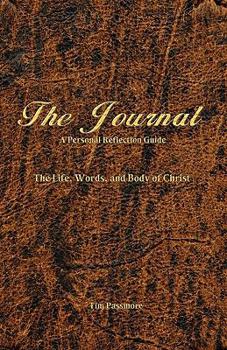 Hardcover The Journal: A Personal Reflection Guide Book