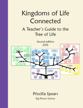 Spiral-bound Kingdoms of Life Connected: A Teacher's Guide to the Tree of Life Book