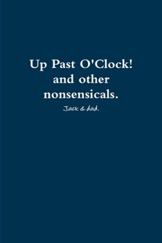 Paperback Up Past O'Clock! and other nonsensicals. Book