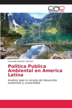 Paperback Politica Publica Ambiental en America Latina [Spanish] Book