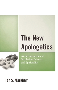 Paperback New Apologetics: At the Intersection of Secularism, Science, and Spirituality Book