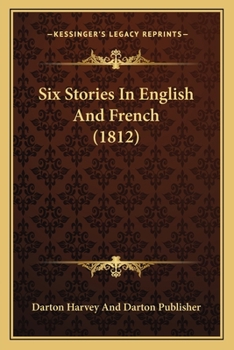 Paperback Six Stories In English And French (1812) Book